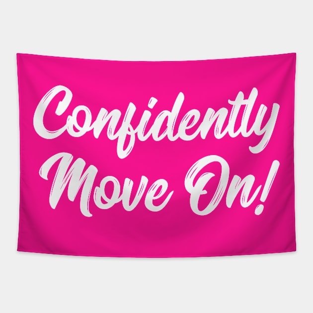 Confidently Move On! | Stoicism | Life | Quotes | Hot Pink Tapestry by Wintre2