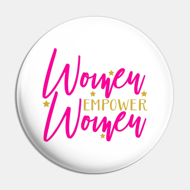 Women empower Women Pin by Coral Graphics