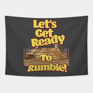 Let's Get Ready To Rumble! Tapestry