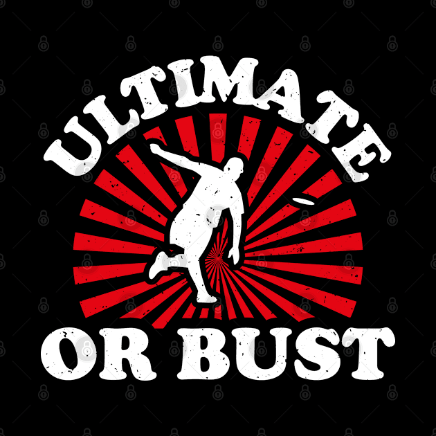 Ultimate Or Bust - Ultimate Disc by Designs by JB