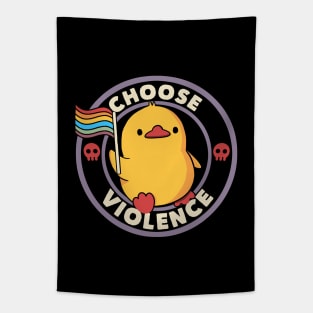 Choose Violence Pride Duck by Tobe Fonseca Tapestry