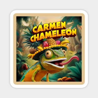 Carmen, Carmen, Carmen, Carmen Chameleon Magnet