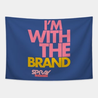 SPRAY - I'M WITH THE BRAND Tapestry