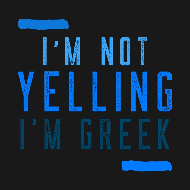 I'm Greek by KreativPix