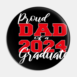 proud dad of a 2024 graduate Pin