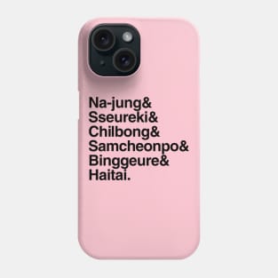 Reply 1994 - Na-jung & Sseureki & Chilbong & Samcheonpo & Binggeure & Haitai. Phone Case