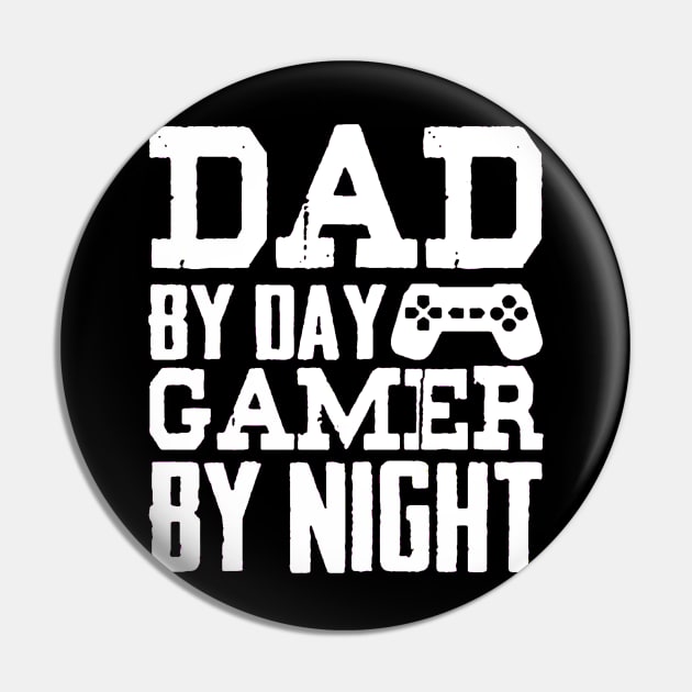 Dad By Day Gamer Pin by piggiespearlswork