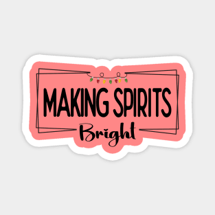 Making Spirits Bright Magnet