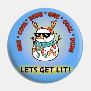 Christmas Holiday cool snowman Lets Get lit! Pin