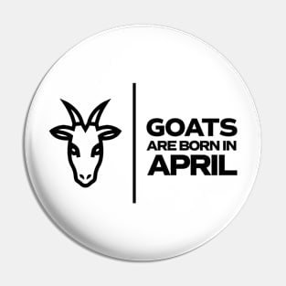 GOATs are born in April Pin