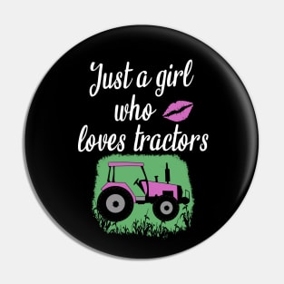 Just a girl who loves tractors Pin