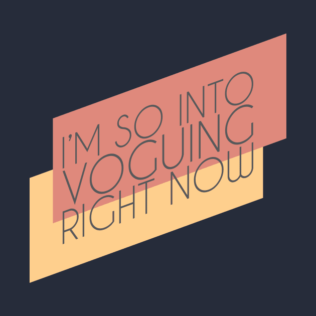 I'm So Into Voguing Right Now (Light Ver) by SNAustralia