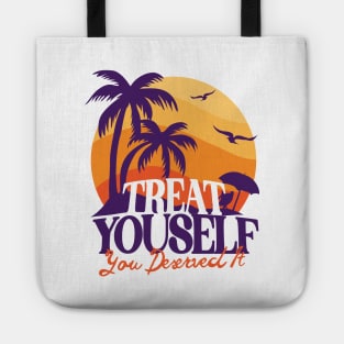 Treat Yourself U derserved it Tote