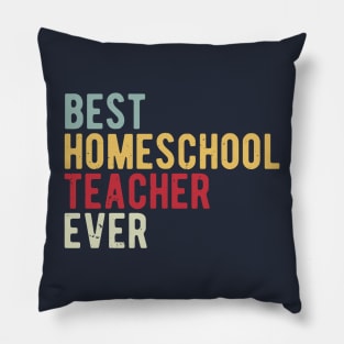 best homeschool teacher ever Pillow