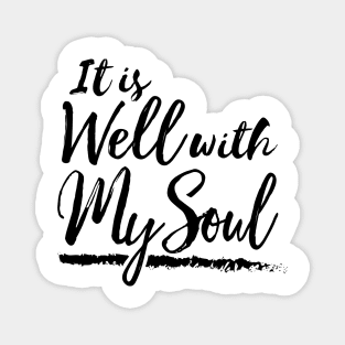 It Is Well With My Soul Magnet