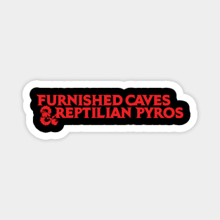 Furnished Caves & Reptilian Pyros 5ED Magnet