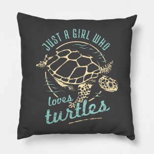 Turtle Conservation - Just A Girl Who Loves Turtles Pillow