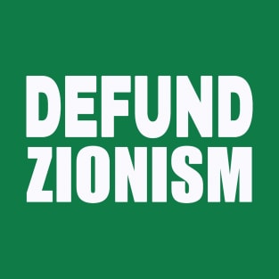 Defund Zionism - White - Double-sided T-Shirt