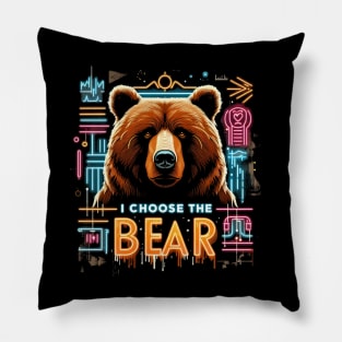 I Choose The Bear Pillow