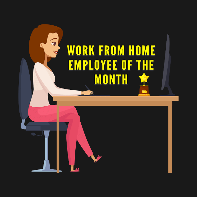 Work From Home Employee Of The Month by Health