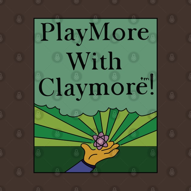 PlayMore with Claymore! by saintpetty