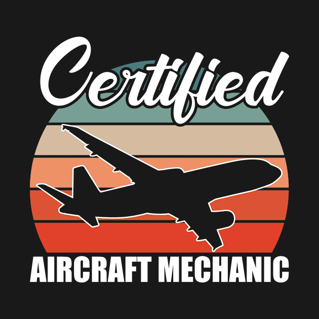 Certified aircraft mechanic. by TK Store