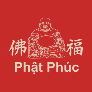 Phat Phuc (Happy Buddha) T-Shirt