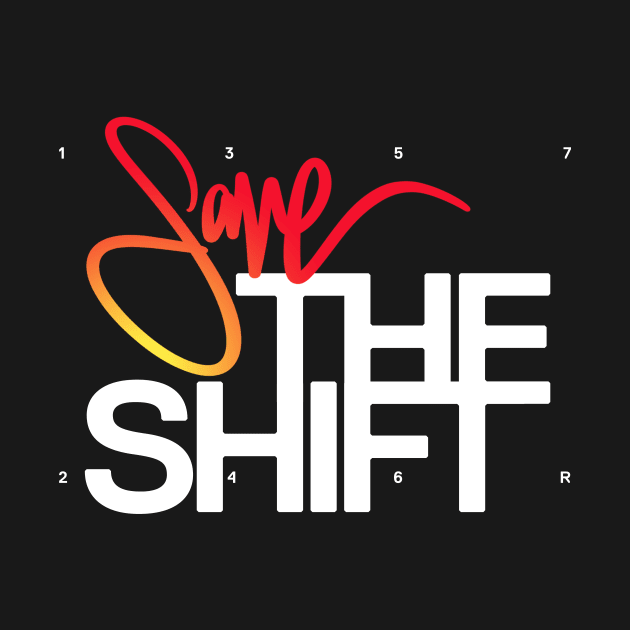 Save The Shift by aquaticform