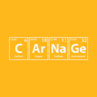 Carnage (C-Ar-Na-Ge) Periodic Elements Spelling T-Shirt