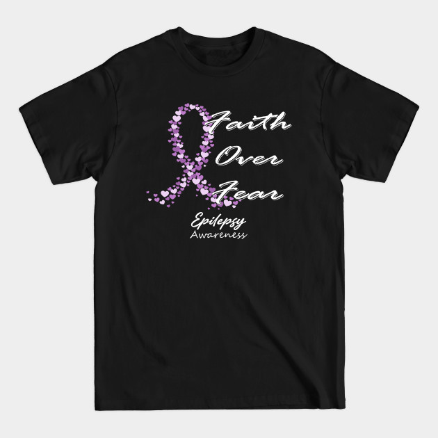 Discover Epilepsy Awareness Faith Over Fear - In This Family We Fight Together - Epilepsy Awareness - T-Shirt