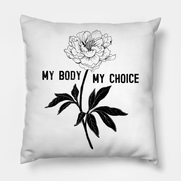 My Body -  My Choice Pillow by BrookeFischerArt