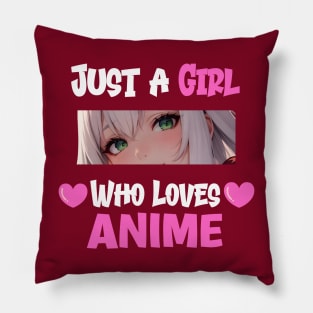 Just a Girl Who Loves Anime Pillow