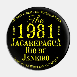 The 1981 Jacarepagua Pin