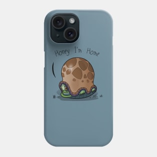 Honey I'm Home Phone Case