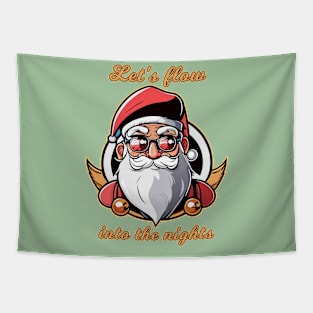 "Let's flow" Santa quote funny Tapestry