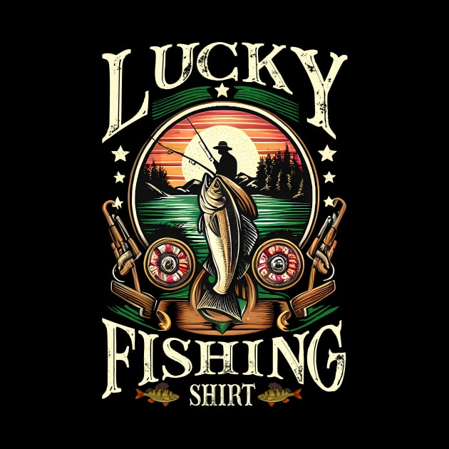 Lucky Fishing Shirt For A Fisherman by cyryley