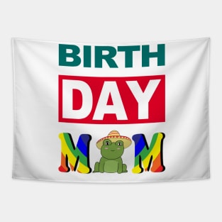 Birth Day Mom Tapestry