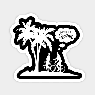 let's go cycling Magnet