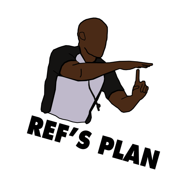 NBA Funny 'Ref's Plan' Design by xavierjfong