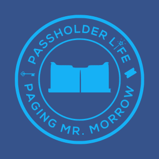 Passholder Life - Paging Mr. Morrow T-Shirt