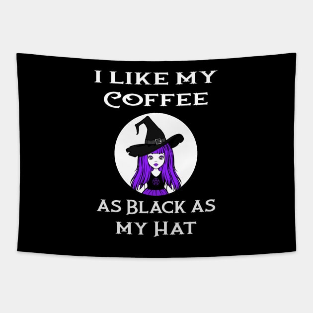 Cheeky Witch® I Like My Coffee as Black as my Hat Tapestry by Cheeky Witch