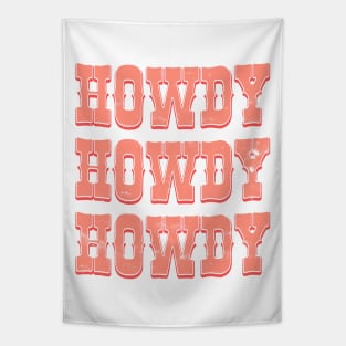 Howdy Howdy Howdy Rodeo Western Country Southern Cowgirl Vintage Tapestry