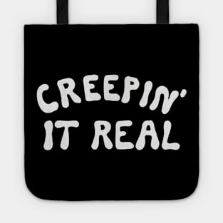 Creepin' It Real Tote