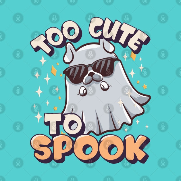 Too Cute To Spook Little Halloween Dog Ghost by RuftupDesigns