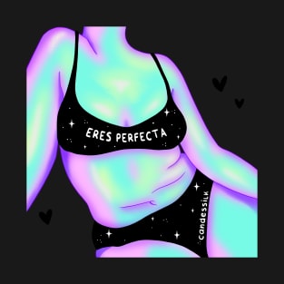 Eres Perfecta T-Shirt