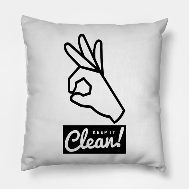 Keep it clean! Pillow by la2ya4ever