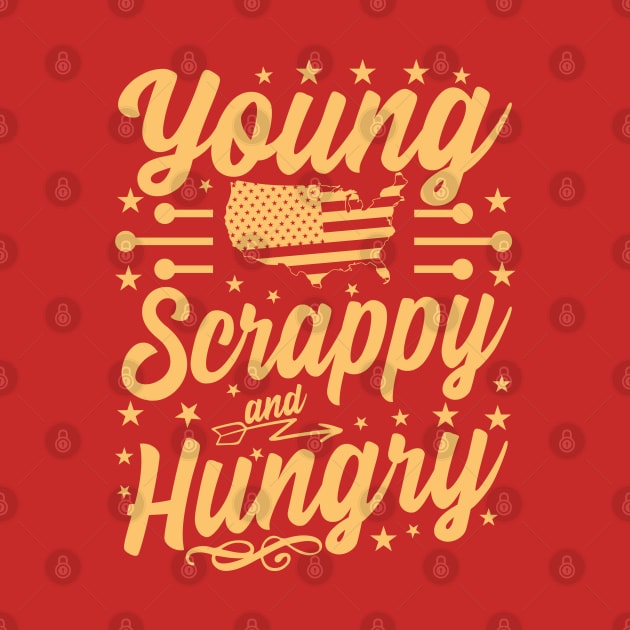 Young Scrappy and Hungry USA Patriotic by Estrytee