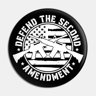 Defend the 2nd Amendment! Pin