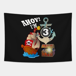 Birthday I'm 3! Fun Pirate Birthday Party Theme Design of Pirate Ship & Ahoy I'm 3! Cute and Unique Gift Tapestry