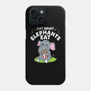 Eat what elephants eat Phone Case